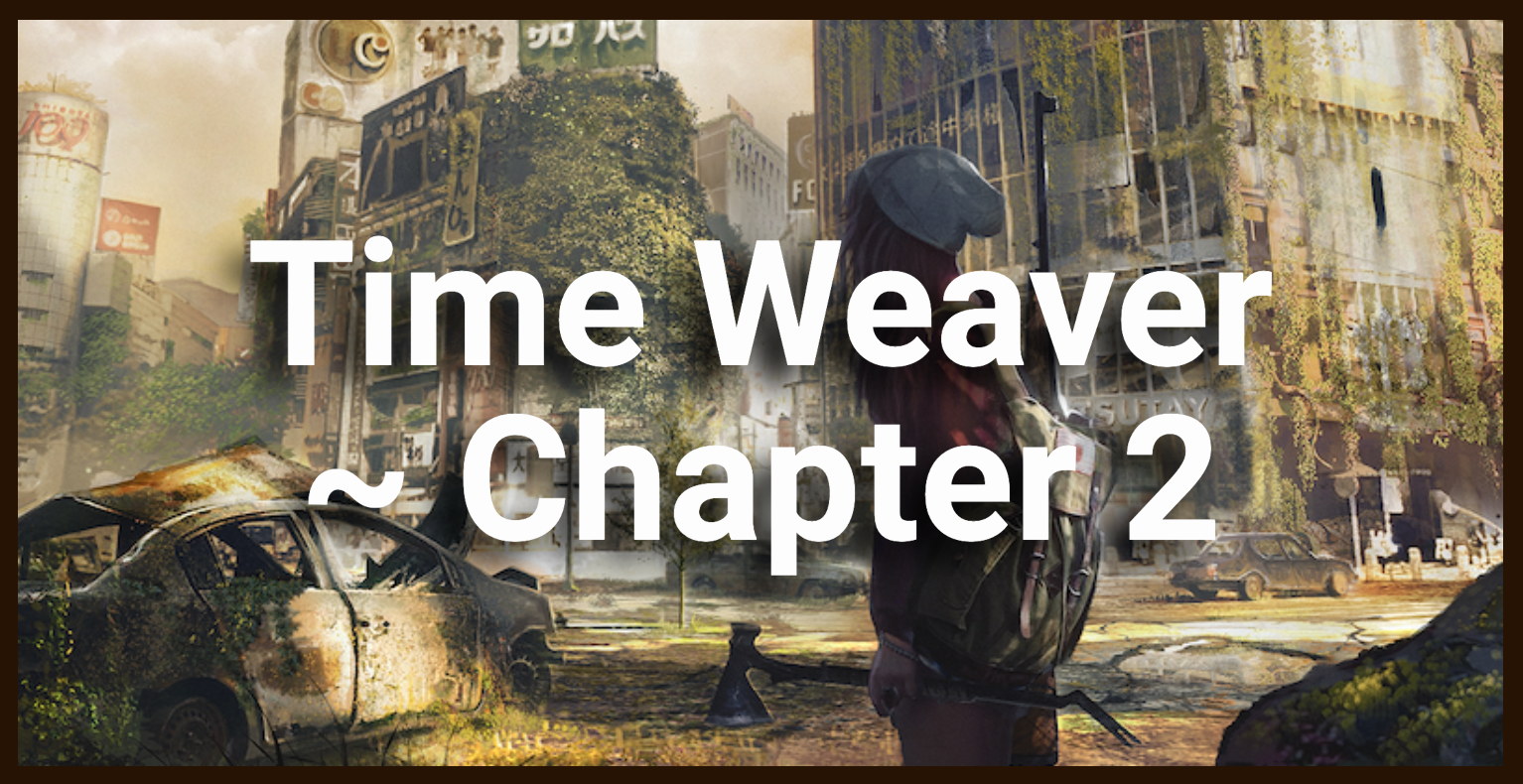 Time Weaver ~ Chapter 2