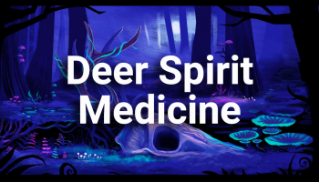 Deer Spirit Medicine
