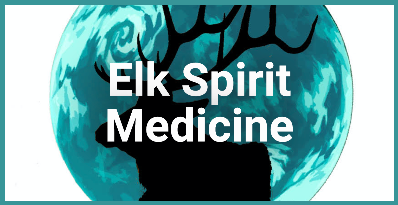 Elk Spirit Medicine